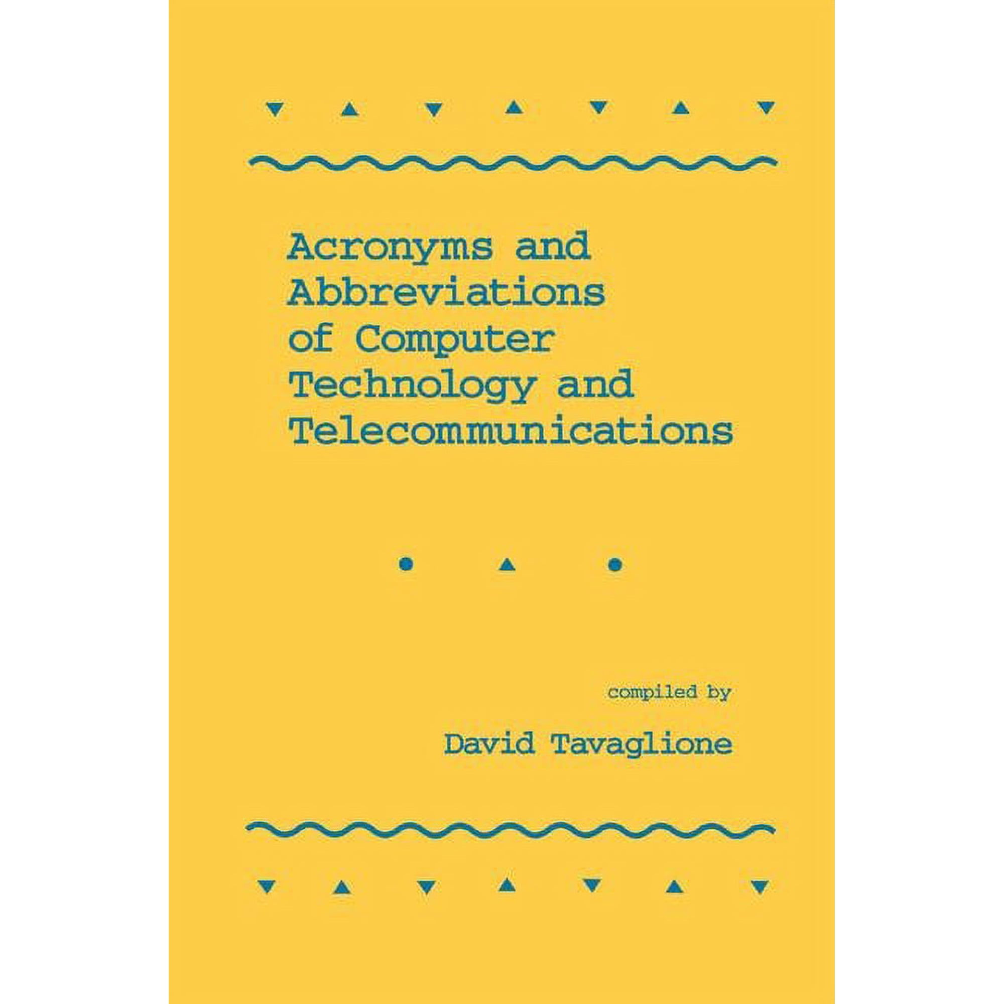 Acronyms and Abbreviations of Computer Technology and Telecommunications, (Paperback)