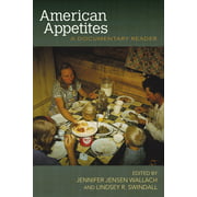 American Appetites: A Documentary Reader, Used [Paperback]