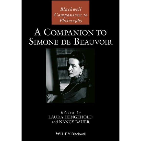 Laura Hengehold A Companion to Simone de Beauvoir (Paperback)