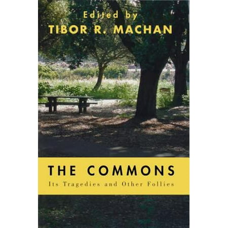 Pre-Owned The Commons: Its Tragedies and Other Follies (Paperback) 0817999221 9780817999223
