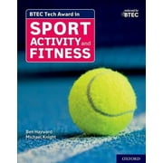Btec Tech Award In Sport, Activity And Fitness: Student Book