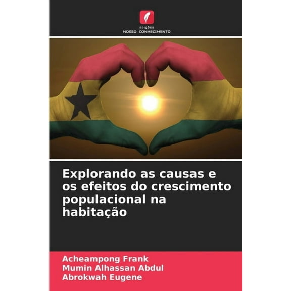 Explorando as causas e os efeitos do crescimento populacional na habitaÃ§Ã£o, (Paperback)