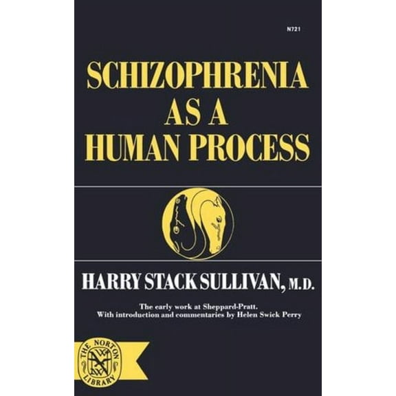 Norton Library, Schizophrenia as a Human Process, Book 721, (Paperback)