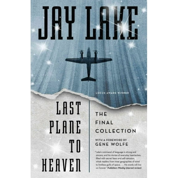 Last Plane to Heaven : The Final Collection (Paperback)