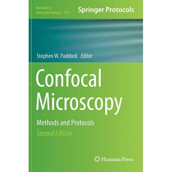 Methods in Molecular Biology Confocal Microscopy: Methods and Protocols, Book 1075, (Hardcover)