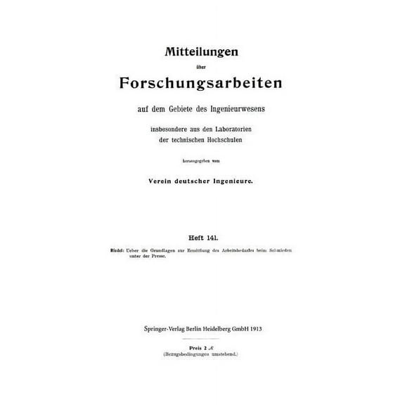 Mitteilungen Ãber Forschungsarbeiten: Auf Dem Gebiete Des Ingenieurwesens, (Paperback)