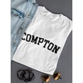 thumbnail image 3 of Compton Black Text  Women White T-Shirt, Female XX-Large, 3 of 4
