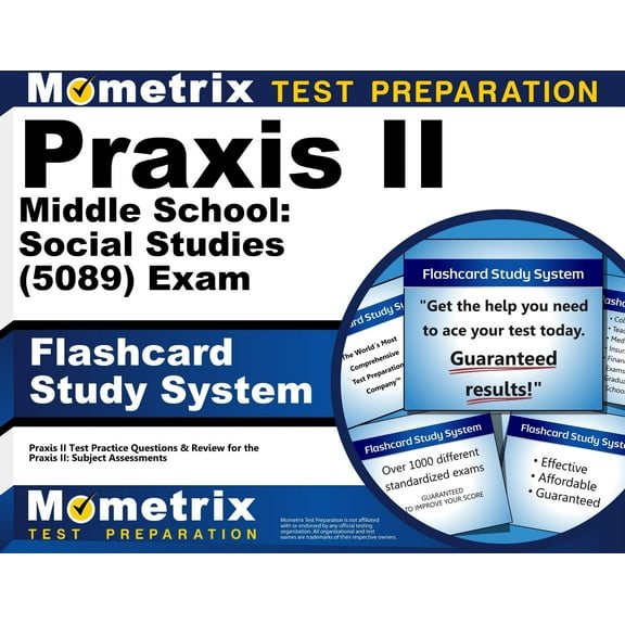 Praxis II Middle School Social Studies (5089) Exam Flashcard Study System : Praxis II Test Practice Questions and Review for the Praxis II Subject Assessments