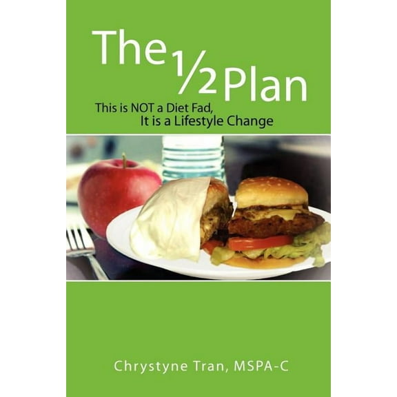 Plan : This Is Not a Diet Fad, It Is a Lifestyle Change