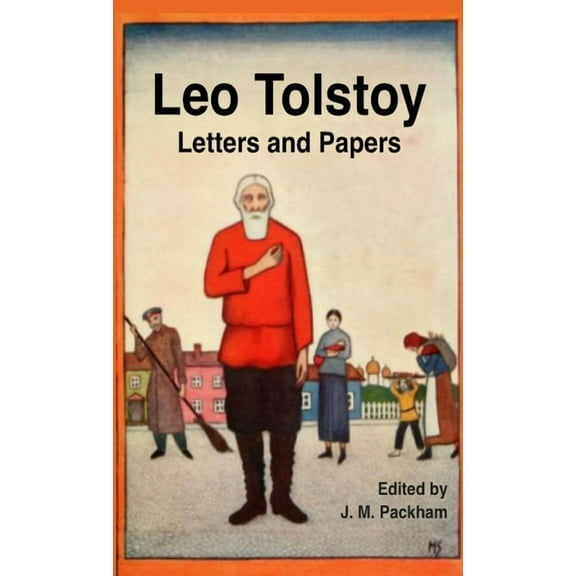 Leo Tolstoy: Letters and Papers, (Paperback)