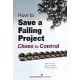 thumbnail image 1 of Pre-Owned How to Save a Failing Project: Chaos to Control (Paperback) 1567262392 9781567262391, 1 of 1