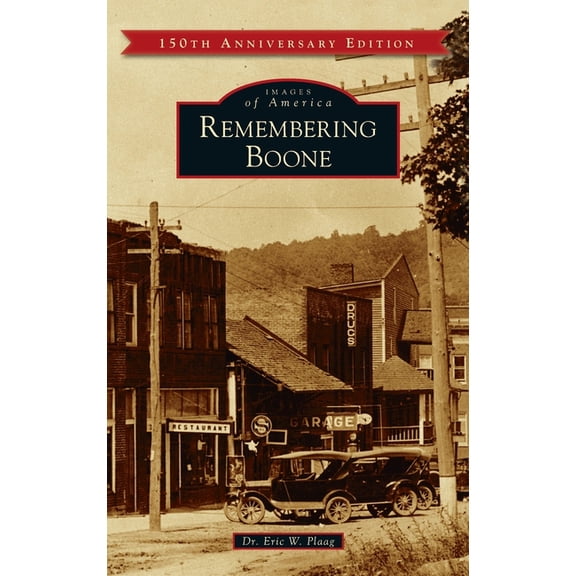 Images of America: Remembering Boone (Hardcover)