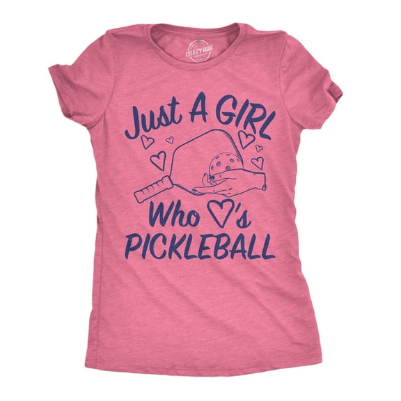 Womens Funny T Shirts Just A Girl Who Loves Pickleball Sarcastic Graphic Novelty Tee for Ladies Womens Graphic Tees
