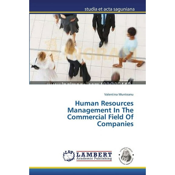 Human Resources Management In The Commercial Field Of Companies (Paperback)