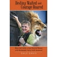 thumbnail image 2 of Destiny Waited and Courage Roared, 2 of 2
