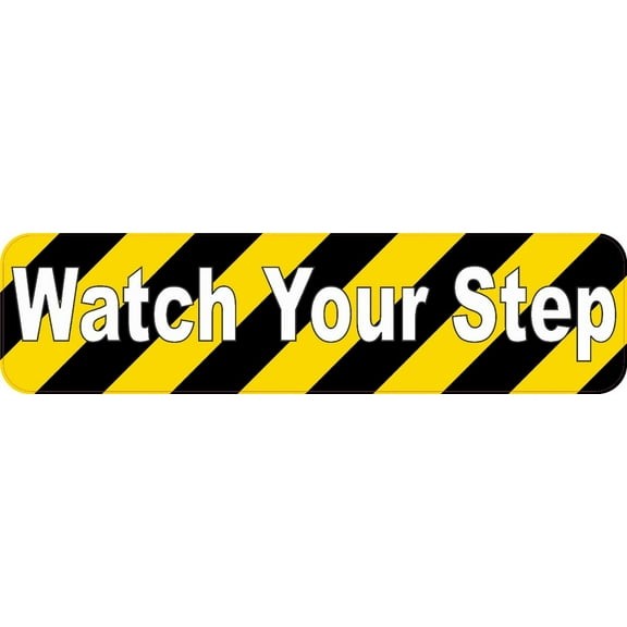 18.5in x 4.75in Watch Your Step Magnet
