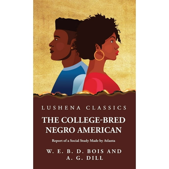 The College-Bred Negro American (Hardcover)