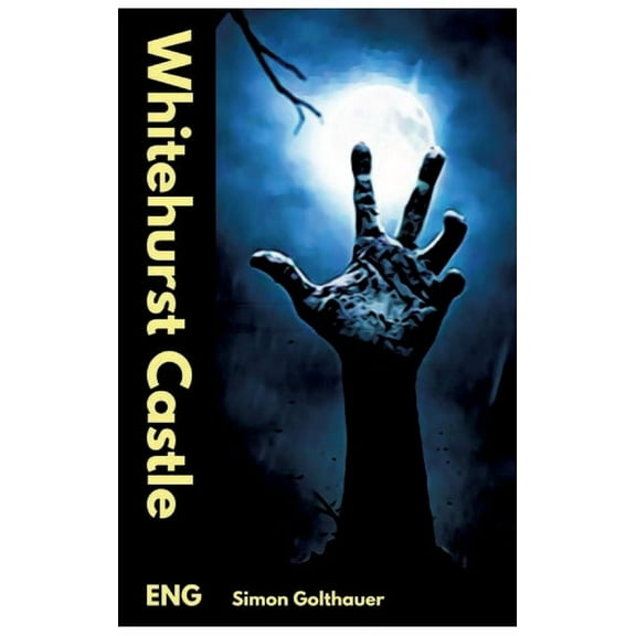 Whitehurst Castle (Hardcover)