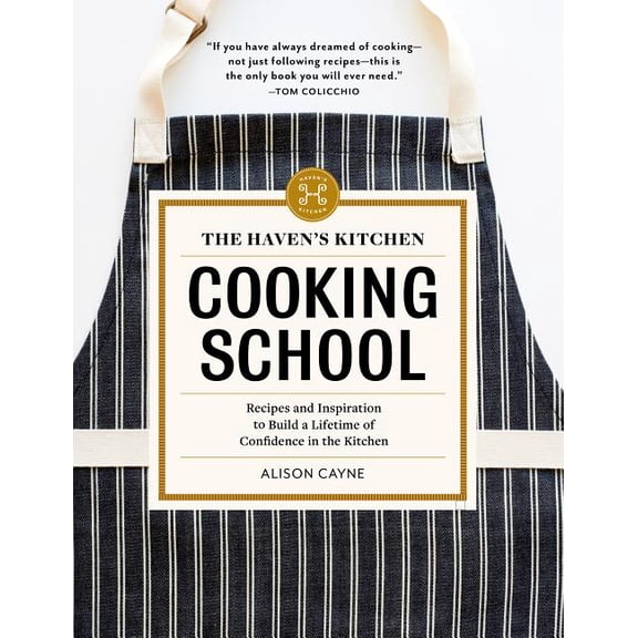 The Haven's Kitchen Cooking School - Hardcover
