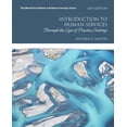 thumbnail image 1 of Pre-Owned Introduction to Human Services: Through the Eyes of Practice Settings (Paperback) 0134461037 9780134461038, 1 of 1