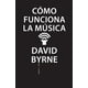 thumbnail image 1 of COMO FUNCIONA LA MUSICA SEXTO PISO DAVID BYRNE, 1 of 1