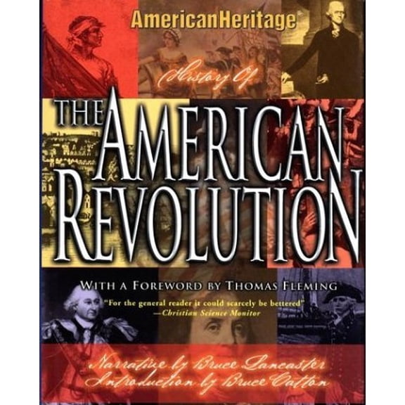 Pre-Owned The American Heritage History of the American Revolution (Hardcover) 0743486811 9780743486811