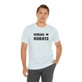thumbnail image 6 of Humans ❤ Robots   - Tee Shirt, 6 of 12