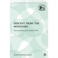 thumbnail image 2 of Library of Hebrew Bible/Old Testament St The Descent from the Mountain: Narrative Patterns in Exodus 19-40, Book 323, (Paperback), 2 of 2