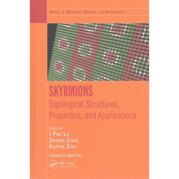 Pre-Owned Materials Science and Engineering: Skyrmions: Topological Structures, Properties, and Applications (Hardcover)