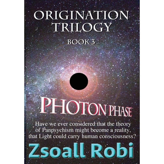 Origination Trilogy: Photon Phase, (Paperback)