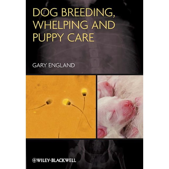 Dog Breeding, Whelping and Puppy Care, (Paperback)