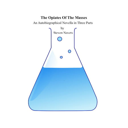 The Opiates Of The Masses - eBook