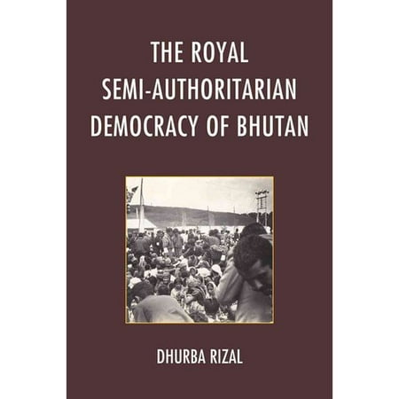 The Royal Semi-Authoritarian Democracy of Bhutan