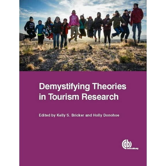 Demystifying Theories in Tourism Research, (Paperback)