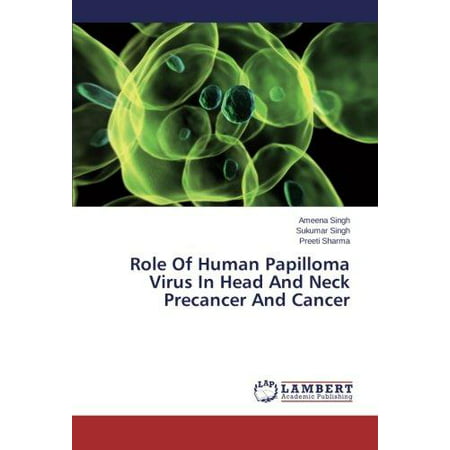 Role of Human Papilloma Virus in Head and Neck Precancer and