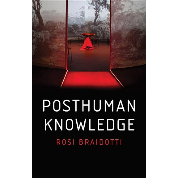Posthuman Knowledge, (Paperback)