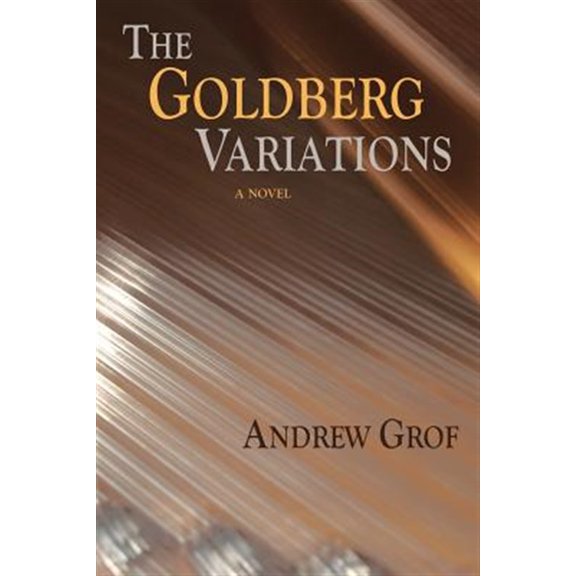 Pre-Owned The Goldberg Variations (Paperback) by Andrew Grof