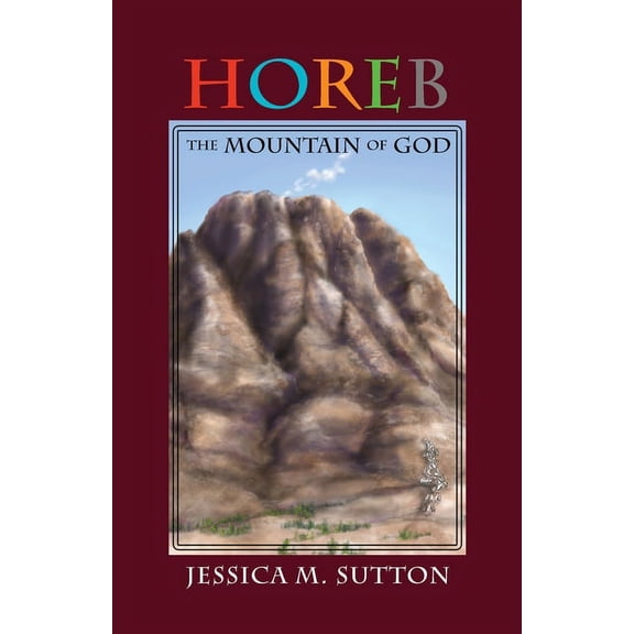 Horeb: The Mountain of God (Paperback)