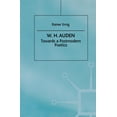 thumbnail image 1 of W. H. Auden: Towards a Postmodern Poetics, 1 of 2
