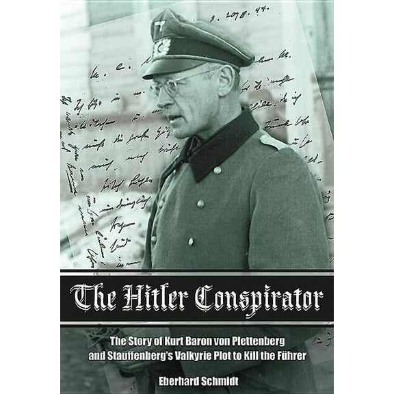 The Hitler Conspirator (Hardcover)
