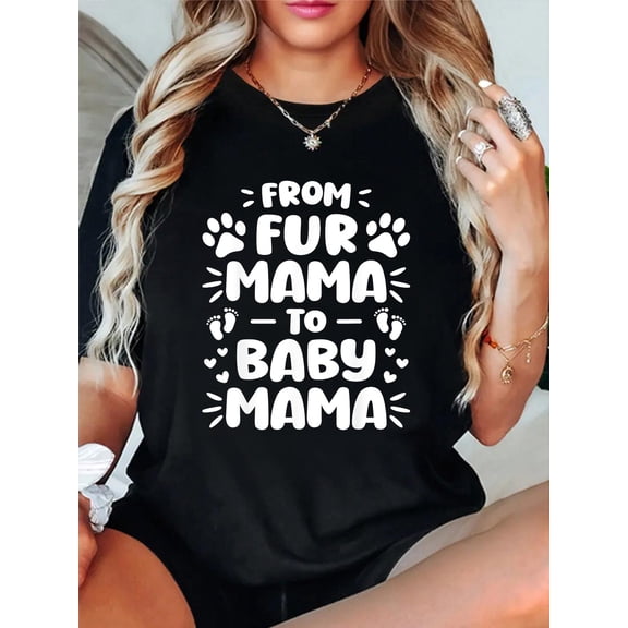 From Fur Mama To Baby Mama Pregnancy Announcement Mom T-Shirt Women's Graphic Tee Casual Tops