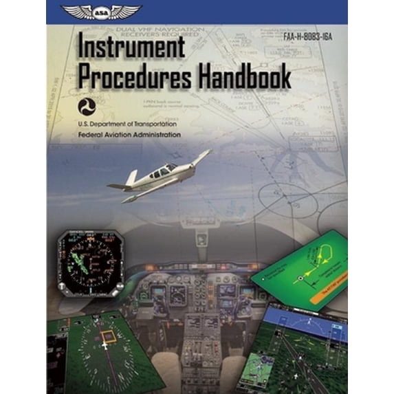 Pre-Owned Instrument Procedures Handbook: ASA FAA-H-8083-16A (FAA Handbooks series) (Paperback) 1619543389 9781619543386