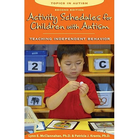 Activity Schedules For Children With Autism Teaching Independent