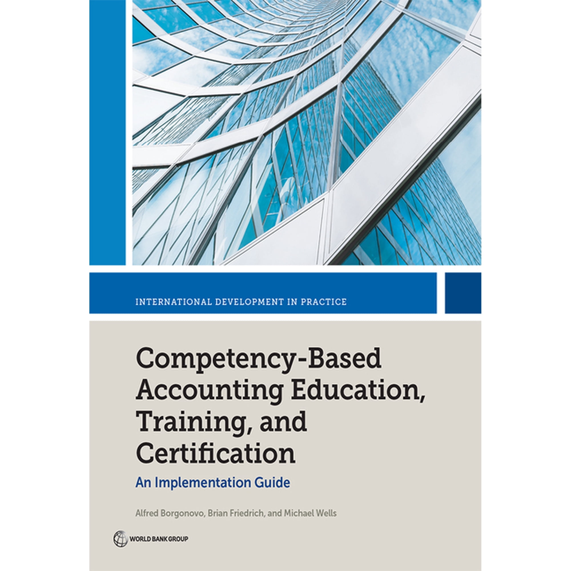 International Development in Practice Competency-Based Accounting Education, Training, and Certification: An Implementation Guide, (Paperback)