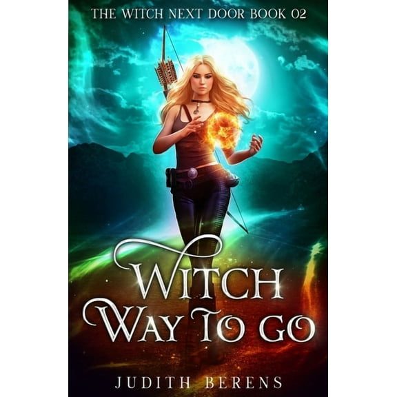 The Witch Next Door Witch Way to Go, Book 2, (Paperback)