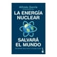 thumbnail image 1 of La Energía Nuclear Salvará el Mundo Booket Paidos Alfredo García, 1 of 2