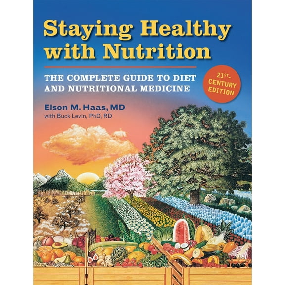 Pre-Owned Staying Healthy with Nutrition, REV: The Complete Guide to Diet and Nutritional Medicine (Paperback) 1587611791 9781587611797