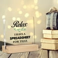 thumbnail image 3 of Funny Office Accountant Gifts Relax I Have a Spreadsheet for That Clear Desk Decorative Sign Office Humor Coworker Acrylic Sign with Stand Table Plaque Keepsake Decor, 3 of 4