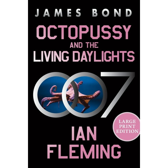 James Bond Octopussy and the Living Daylights: A James Bond Adventure, Book 14, (Paperback)