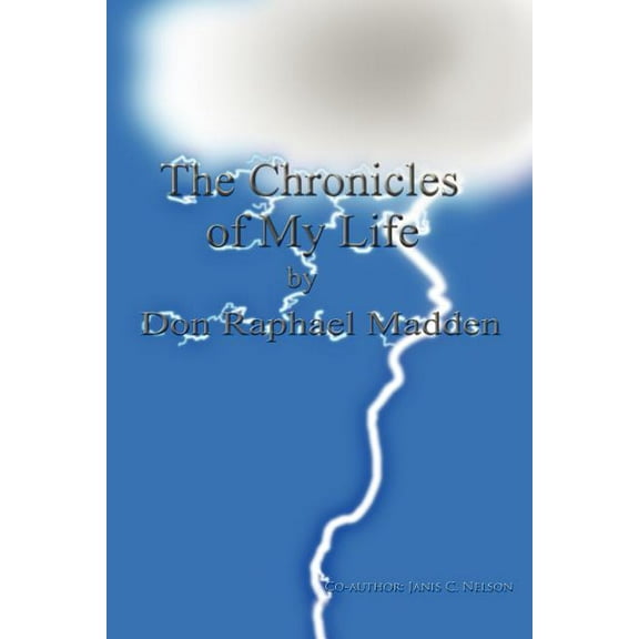The Chronicles of My Life (Paperback)
